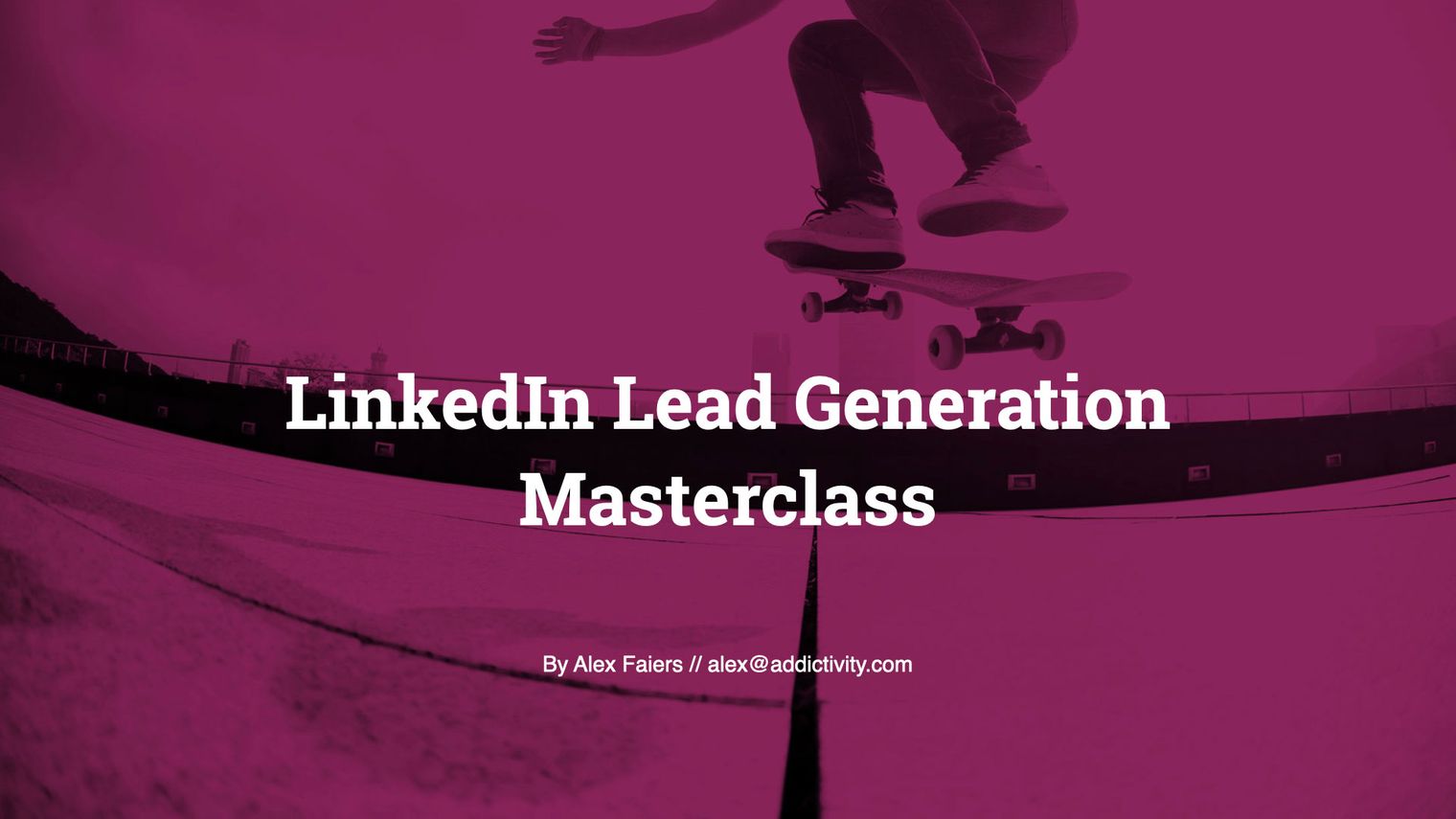 LinkedIn Lead Generation Masterclass